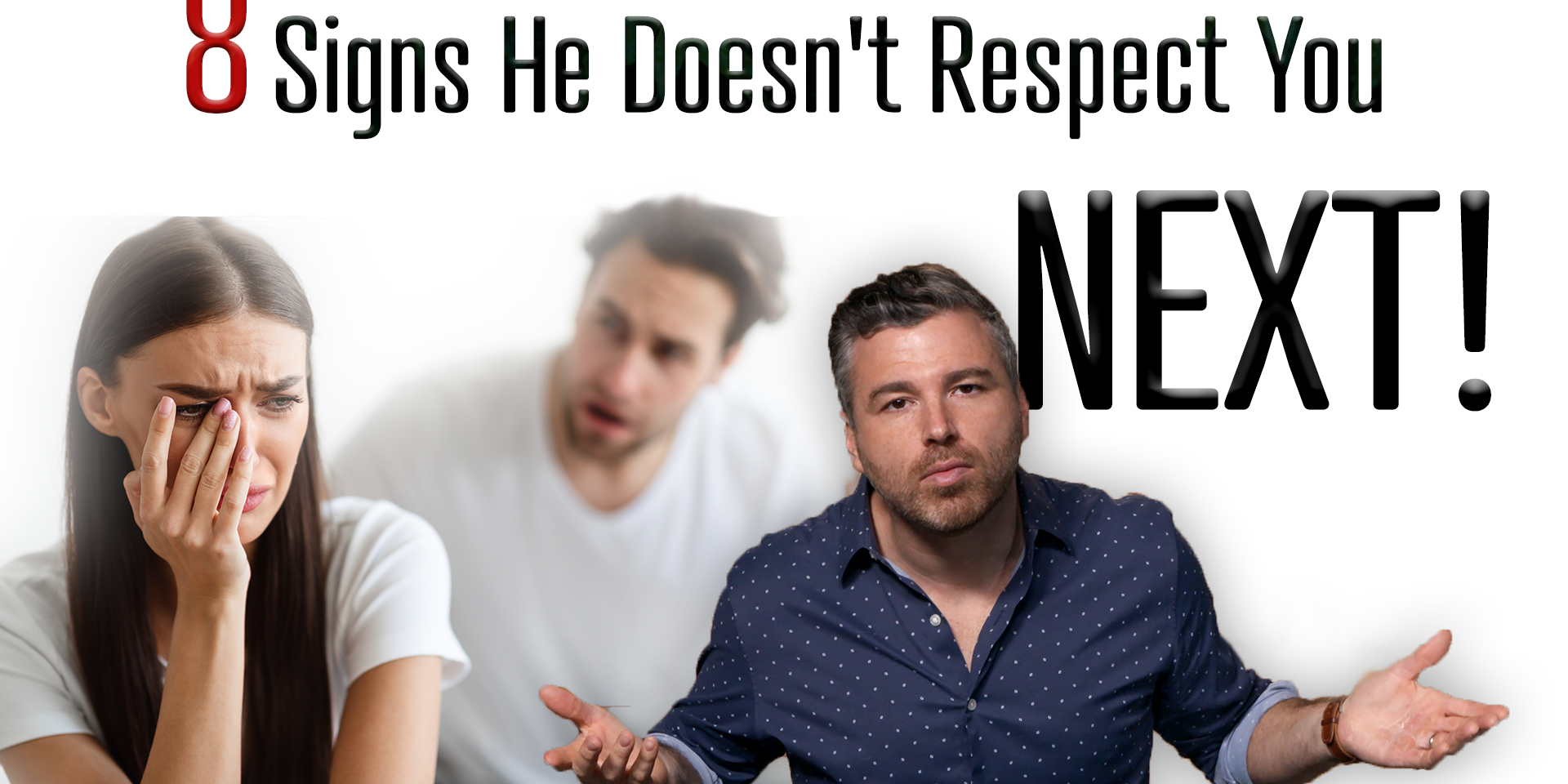 8-signs-he-doesn’t-respect-you-–-next! 8-signs-he-doesn’t-respect-you-–-next!