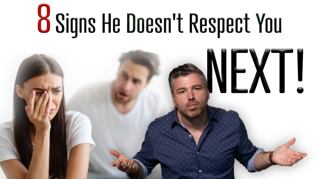 8-signs-he-doesn’t-respect-you-–-next!