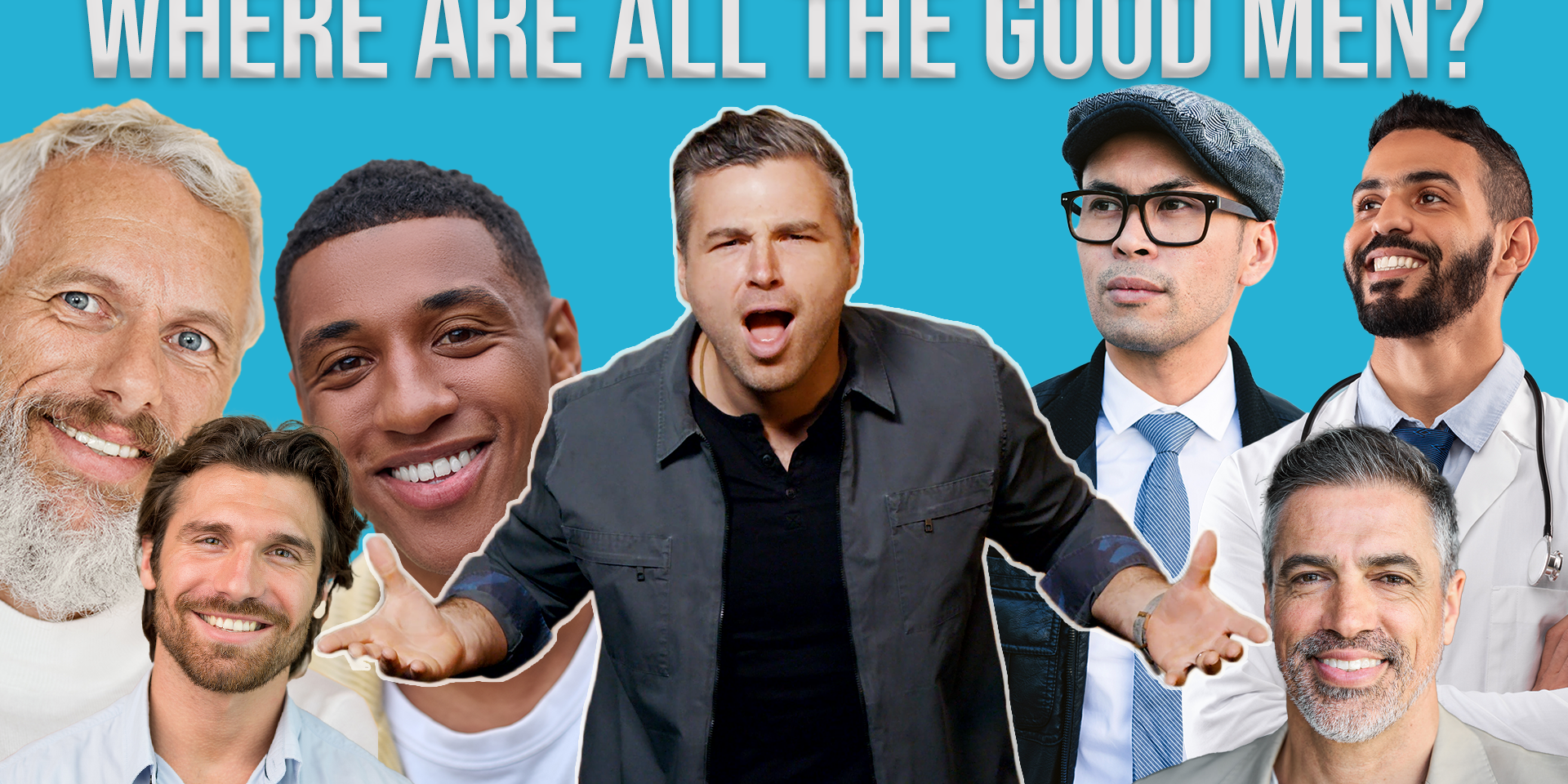 where-are-all-the-good-men? where-are-all-the-good-men?