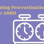 how-to-snap-out-of-procrastination-with-adhd