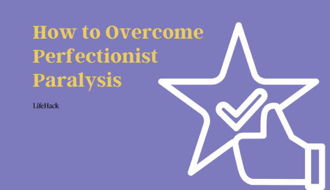 4-strategies-to-overcome-perfectionist-paralysis 4-strategies-to-overcome-perfectionist-paralysis