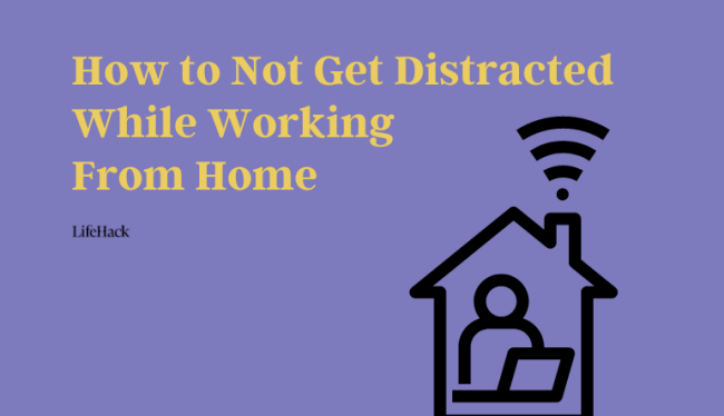 how-to-minimize-distractions-while-working-from-home how-to-minimize-distractions-while-working-from-home
