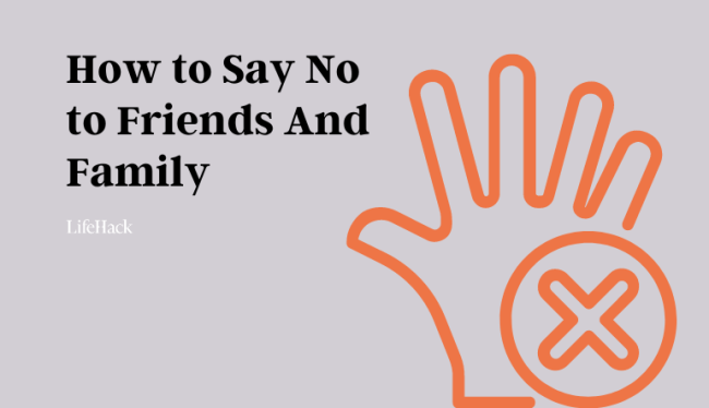 how-to-say-no-to-friends-and-family-(with-sample-statements) how-to-say-no-to-friends-and-family-(with-sample-statements)