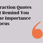 70 Distraction Quotes That Remind You the Importance of Focus 70-distraction-quotes-that-remind-you-the-importance-of-focus