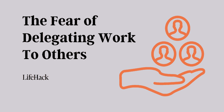 the-fear-of-delegating-work-to-others the-fear-of-delegating-work-to-others