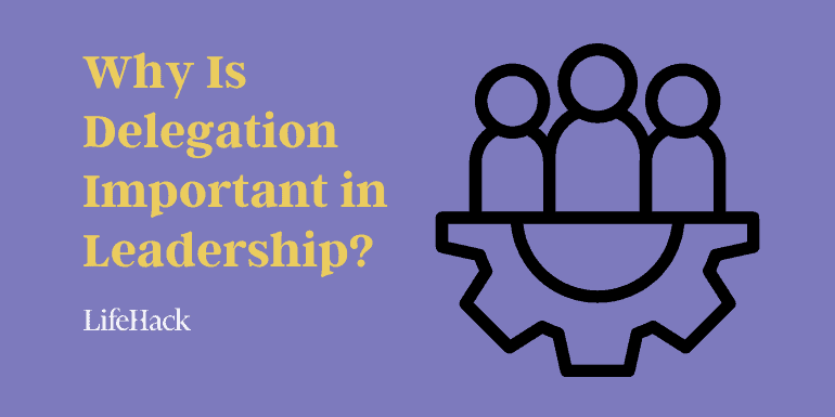 why-is-delegation-important-in-leadership?