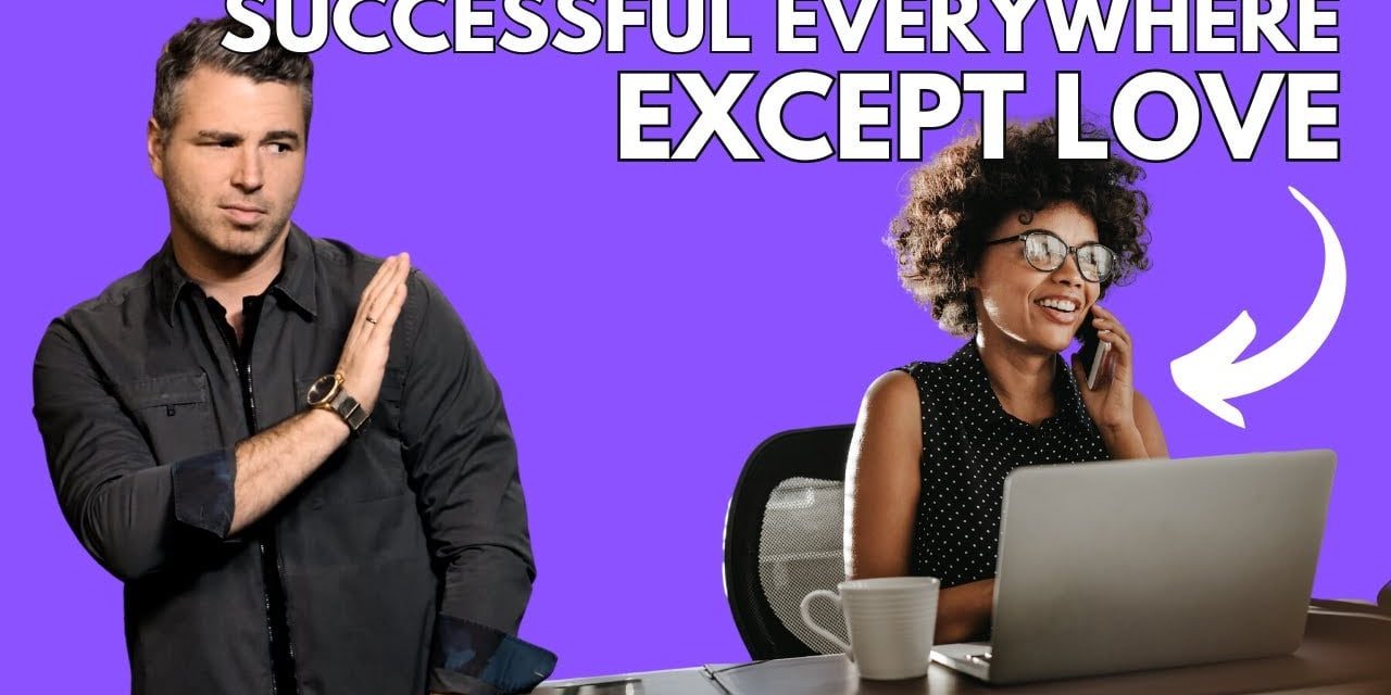 5-biggest-mistakes-successful-women-make-when-looking-for-love