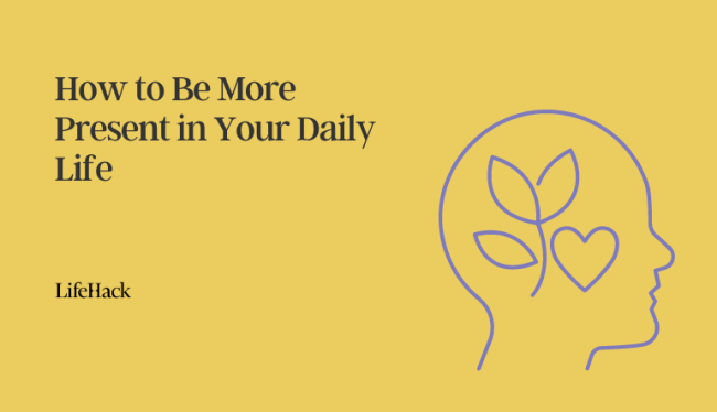 how-to-be-more-present-in-your-daily-life how-to-be-more-present-in-your-daily-life