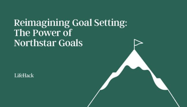 reimagining-goal-setting:-the-power-of-northstar-goals reimagining-goal-setting:-the-power-of-northstar-goals