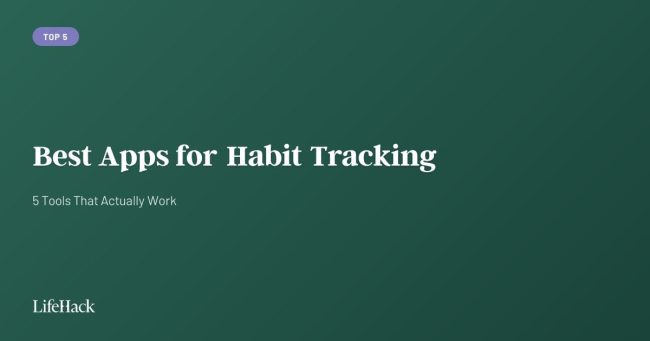 best-apps-for-habit-tracking:-5-tools-that-actually-work